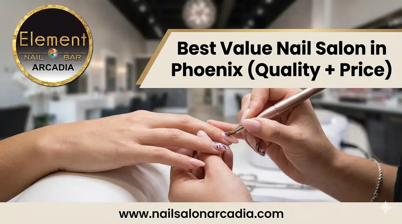 Best Value Nail Salon in Phoenix (Quality + Price)