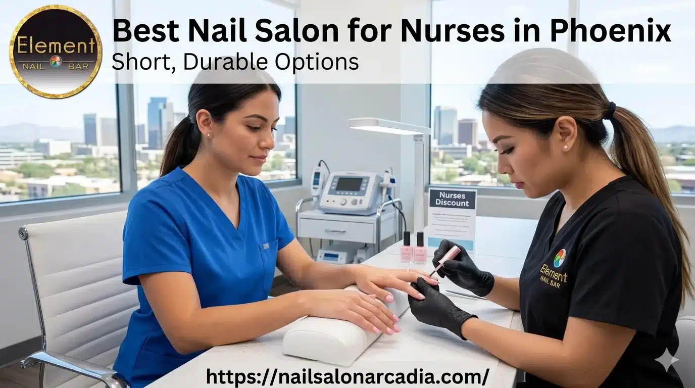 Best Nail Salon for Nurses in Phoenix (Short, Durable Options)